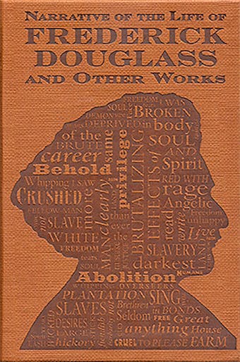 Narrative of the Life of Frederick Douglass and Other Works - Frederick Douglass