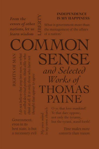 Common Sense and Selected Works of Thomas Paine - Thomas Paine
