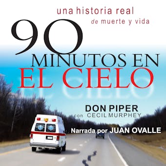 90 Minutos En El Cielo: 90 Minutes in Heaven - Don Piper