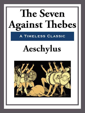 The Seven Against Thebes - undefined