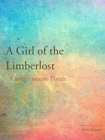A Girl of the Limberlost - undefined