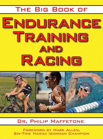 The Big Book of Endurance Training and Racing - undefined