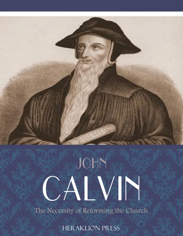 The Necessity of Reforming the Church