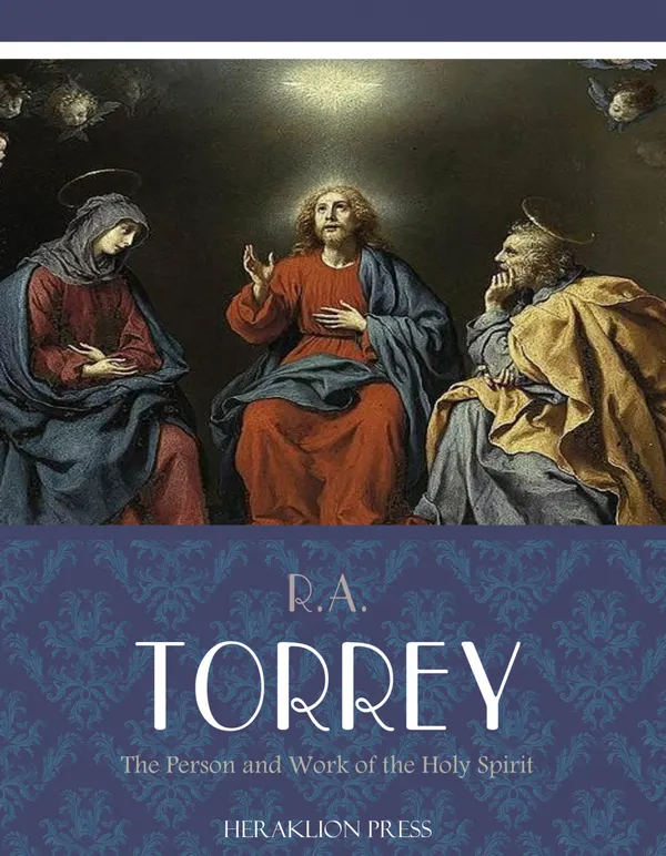 The Person and Work of the Holy Spirit