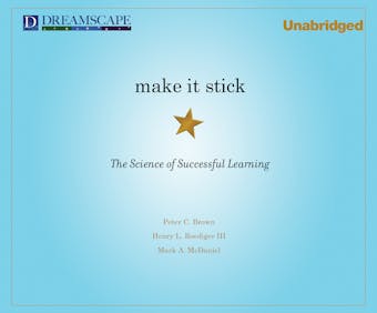 Make It Stick - The Science of Successful Learning (Unabridged) - undefined