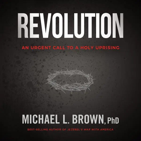 Revolution : An Urgent Call to a Holy Uprising
