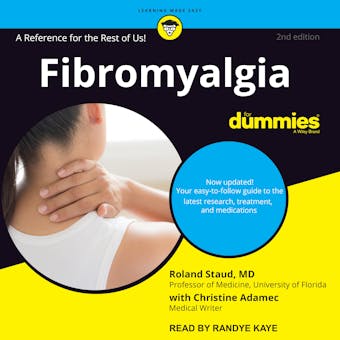 Fibromyalgia for Dummies: 2nd Edition - Christine Adamec, MD