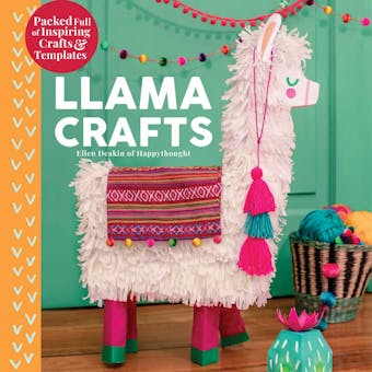 Llama Crafts: Packed Full of Inspiring Crafts and Templates