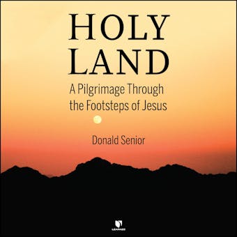 Holy Land: A Pilgrimage Through the Footsteps of Jesus - undefined