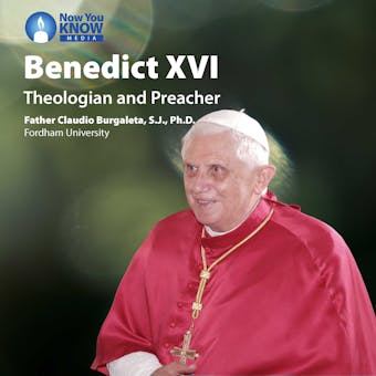 Benedict XVI: Theologian and Preacher - Claudio Burgaleta
