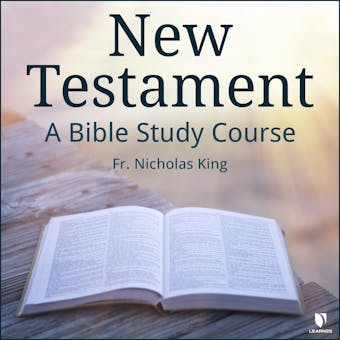 New Testament: A Bible Study Course - undefined