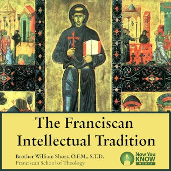 The Franciscan Intellectual Tradition - undefined