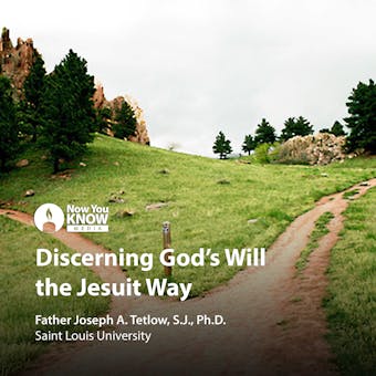 Discerning God's Will the Jesuit Way - undefined