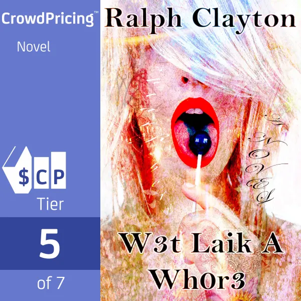 W3t Laik A Wh0r3: A Novel : 