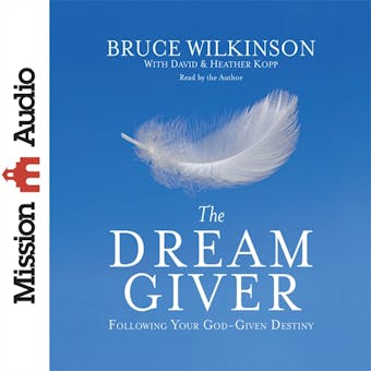 The Dream Giver - Bruce Wilkinson