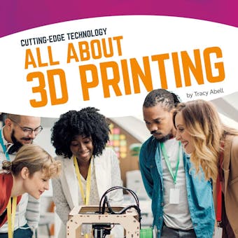 All About 3D Printing - undefined