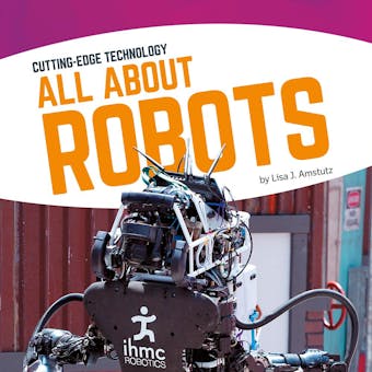 All About Robots - Lisa J. Amstutz