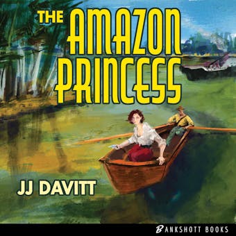 The Amazon Princess - J.J. Davitt