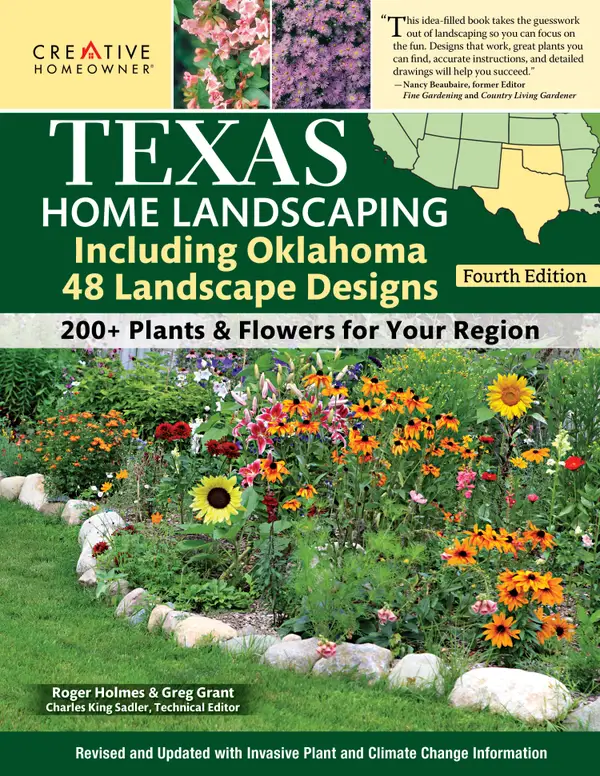 Texas Home Landscaping including Oklahoma, 4th Edition : 48 Landscape Designs with 200+ Plants & Flowers for Your Region