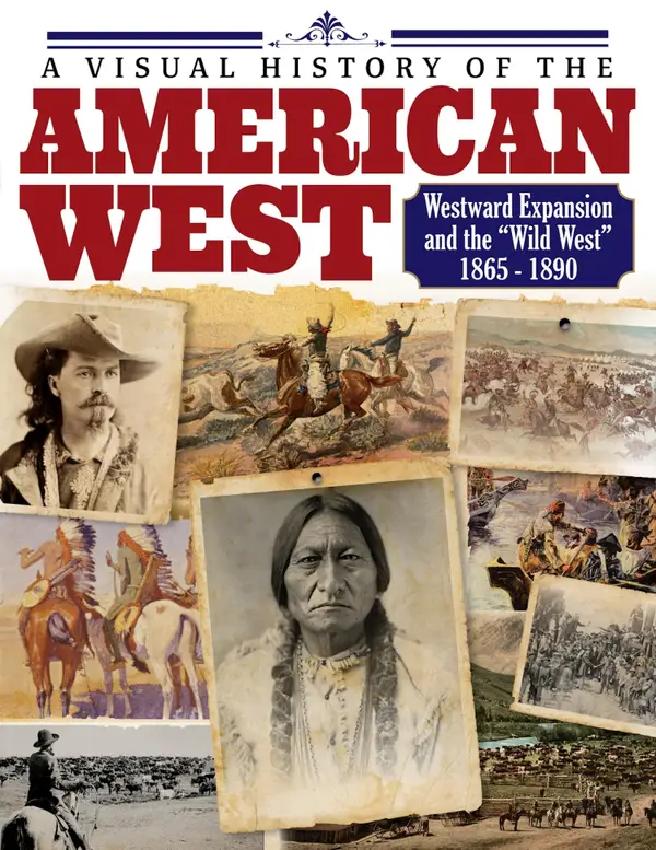 American West : History of the Wild West and Westward Expansion 1803–1890