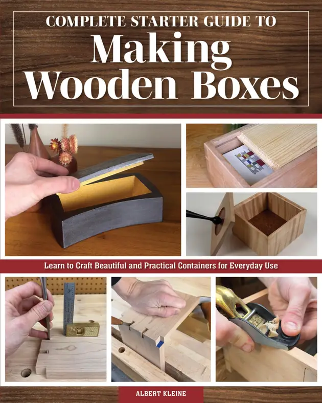 Complete Starter Guide to Making Wooden Boxes : Learn to Craft ...