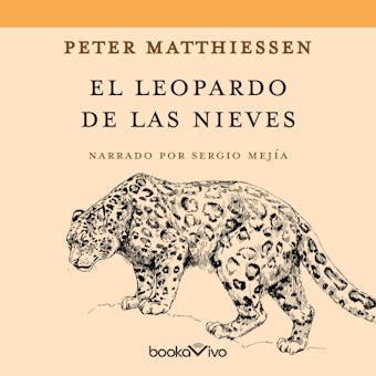 El leopardo de las nieves (The Snow Leopard) - Peter Matthiessen, Jose Luis Lopez Munoz