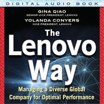 The Lenovo Way: Managing a Diverse Global Company for Optimal Performance - undefined