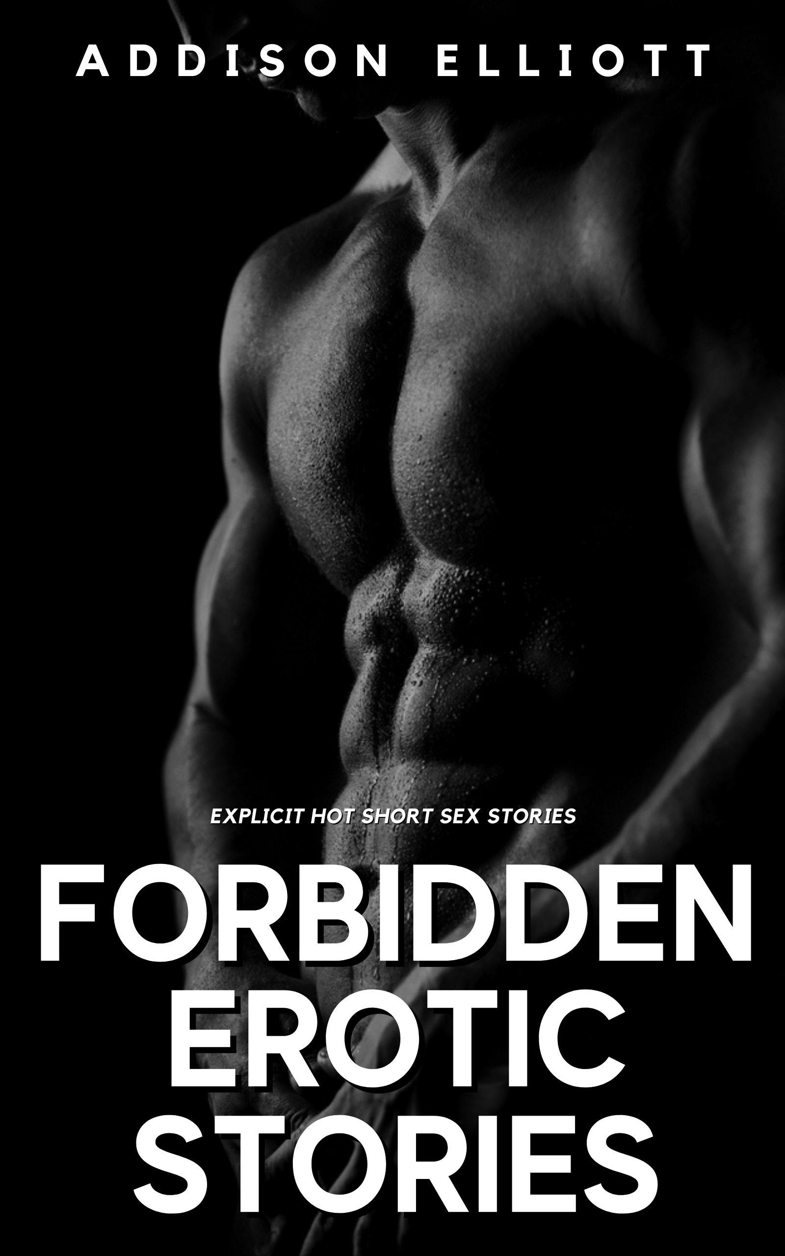 Forbidden Erotic Stories | E-book | Addison Elliott | Nextory