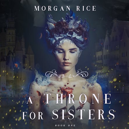 A Throne For Sisters (Book One)