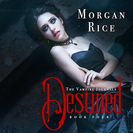 Destined (Book #4 In The Vampire Journals)