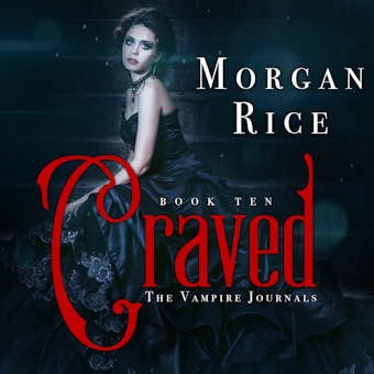 Craved (Book #10 in the Vampire Journals) - undefined
