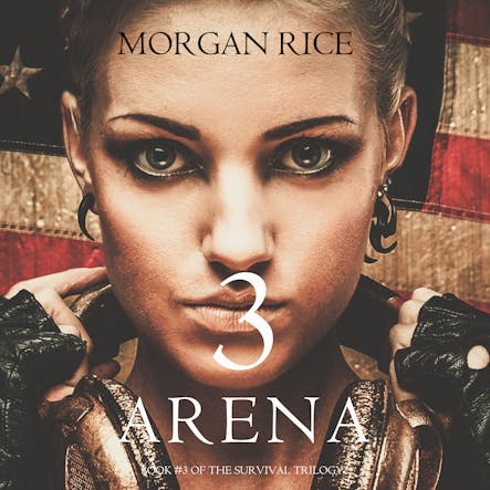 Arena 3 (Book #3 Of The Survival Trilogy)