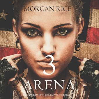 Arena 3 (Book #3 of the Survival Trilogy) - undefined