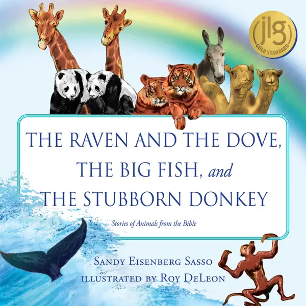 The Raven and the Dove, The Big Fish, and The Stubborn Donkey : Stories of Animals from the Bible