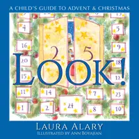 Look! : A Child's Guide to Advent and Christmas — Part of the "Circle of Wonder" Series