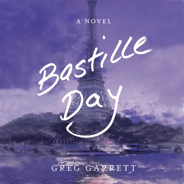 Bastille Day : A Novel