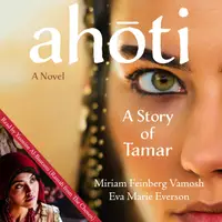 Ahoti: A Story of Tamar : A Novel
