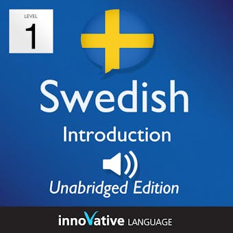 Learn Swedish - Level 1 Introduction to Swedish, Volume 1: Volume 1: Lessons 1-25 - undefined