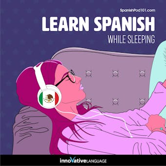 Learn Spanish While Sleeping - Innovative Language Learning
