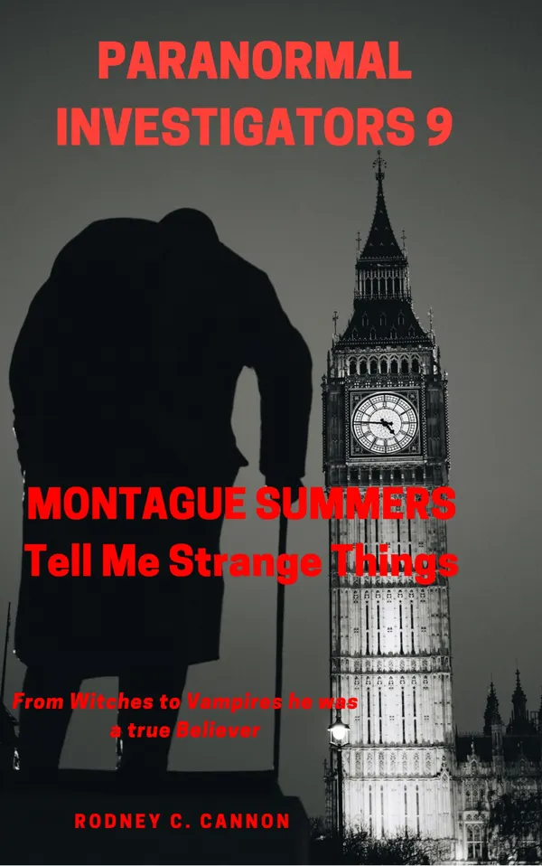Paranormal Investigators 9 Montague Summers : Tell Me Strange Things