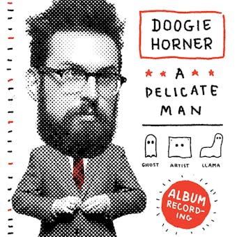 Doogie Horner: A Delicate Man - Doogie Horner