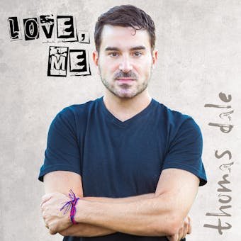 Thomas Dale: Love, Me - undefined