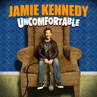 Jamie Kennedy: Uncomfortable - undefined