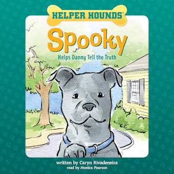 Helper Hounds: Spooky Helps Danny Tell the Truth - undefined