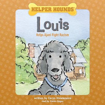 Helper Hounds Louis Helps Ajani Fight Racism - undefined