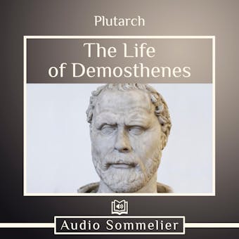 The Life of Demosthenes