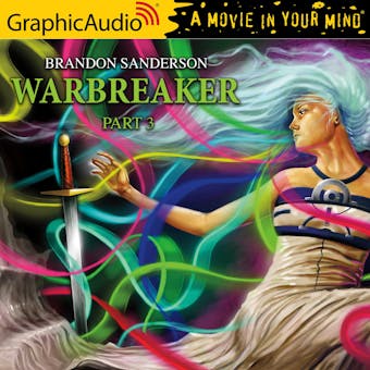 Warbreaker (3 of 3) [Dramatized Adaptation] - undefined