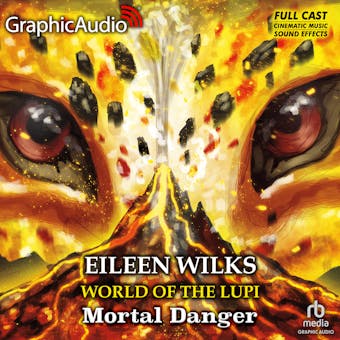Mortal Danger [Dramatized Adaptation] - Eileen Wilks