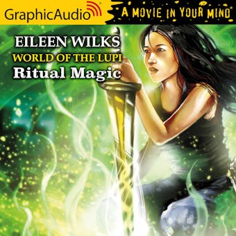 Ritual Magic [Dramatized Adaptation] - Eileen Wilks