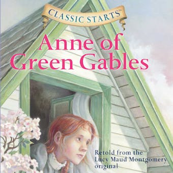 Anne of Green Gables - Lucy Maud Montgomery, Kathleen Olmstead